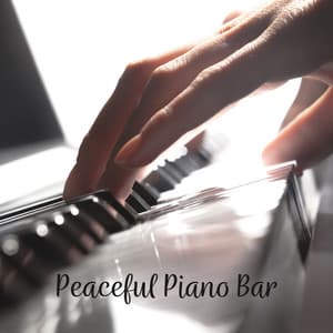 Peaceful Piano Bar! Relaxing Time With Piano Music, Night Jazz - Relaxing Piano Jazz Music Ensemble