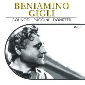 Beniamino Gigli, Vol. 1 - Beniamino Gigli