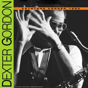 Keystone Korner - Dexter Gordon