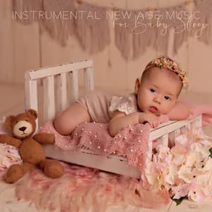 Instrumental New Age Music for Baby Sleep – Bedtime, Peaceful Night for Baby and Mom - Sleepy Baby Princess Music Academy