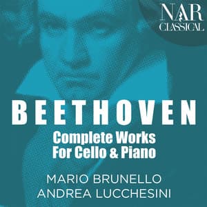 Beethoven: Complete Works for Cello and Piano - Ludwig van Beethoven