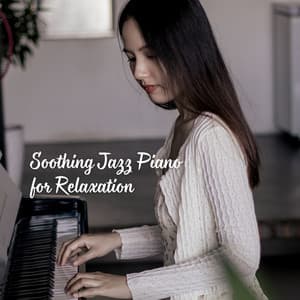 Soothing Jazz Piano for Relaxation - Coffee Shop Jazz Radio
