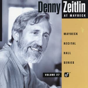 The Maybeck Recital Series, Vol. 27 - Denny Zeitlin