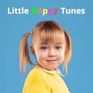 Little Happy Tunes: Cheerful, Funny, Playful Instrumental Kids Music - Audiosphere