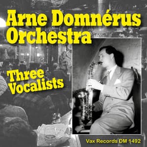 Three Vocalists of Arne Domnerus' Orchestra - Arne Domnérus