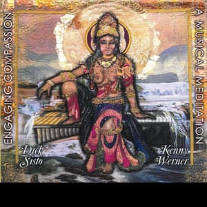 Engaging Compassion: A Musical Meditation - Dick Sisto