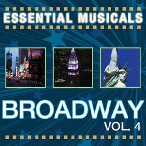 Essential Musicals: Broadway Vol. 4 - Stage Sound Unlimited