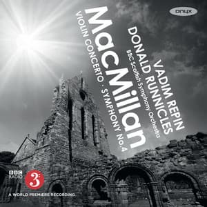 James MacMillan: Violin Concerto & Symphony No. 4 - James MacMillan