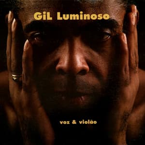 Gil Luminoso - Gilberto Gil