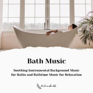 Bath Music: Soothing Instrumental Background Music for Baths and Bathtime Music for Relaxation - Kalimbath