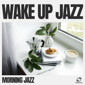 Wake up Jazz - Morning Jazz