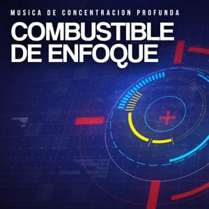 Combustible de Enfoque - Música de concentración profunda