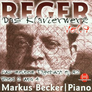 Max Reger: Das Klavierwerk Vol. 9 - Max Reger