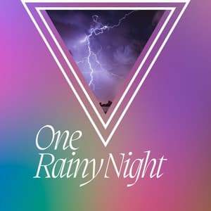 One Rainy Night - Relaxing Rain Sounds