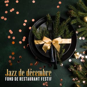 Jazz de décembre: Fond de restaurant festif, Musique instrumentale de vacances au saxophone - Smooth Jazz Sax Instrumentals