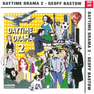 Daytime Drama, Vol. 2 - Geoff Bastow