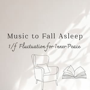 Music to Fall Asleep - 1/f Fluctuation for Inner Peace - RelaxHealingSound