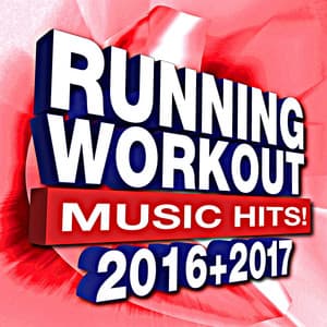 Running & Workout Music Hits! 2016 + 2017 - Workout Buddy
