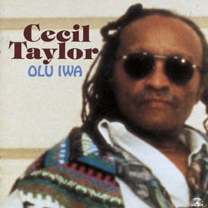 Olu Iwa - Cecil Taylor