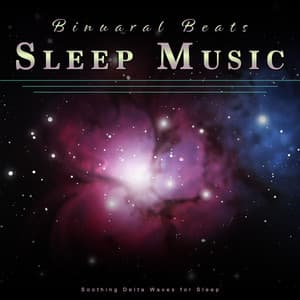 Binaural Beats Sleep Music: Soothing Delta Waves for Sleep - Binaural Beats Library