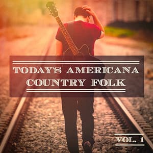 Today's Americana Country Folk, Vol. 1 - Top Country All-Stars