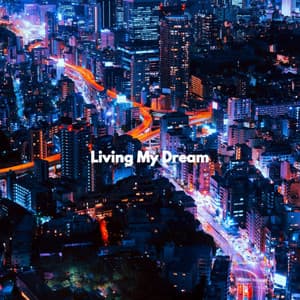 Living My Dream - Mellow Jazz Playlist