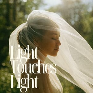 Light Touches Light - Meditate Now.