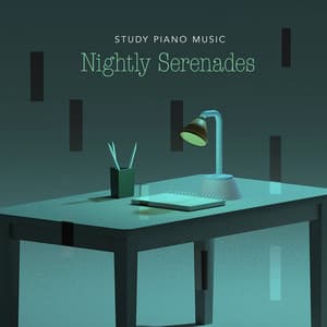 Nightly Serenades - Study Piano Music