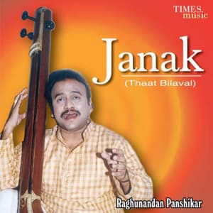 Janak Thaat Bilaval - Raghunandan Panshikar