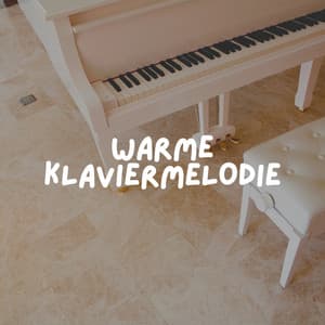 Warme Klaviermelodie - Klaviermusik