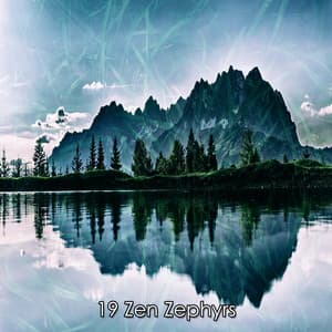19 Zen Zephyrs - Nature Sounds for Sleep and Relaxation
