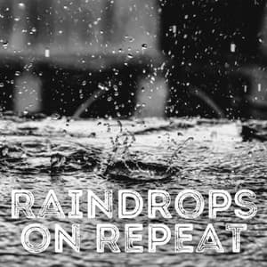 Raindrops on Repeat - Spa Music Lounge