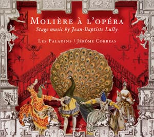 Molière à l'opéra - Jean-Baptiste Lully