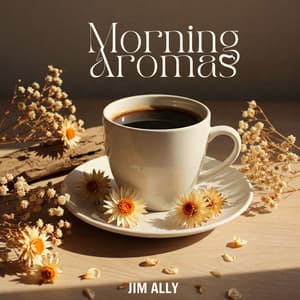 Morning Aromas - Jim Ally