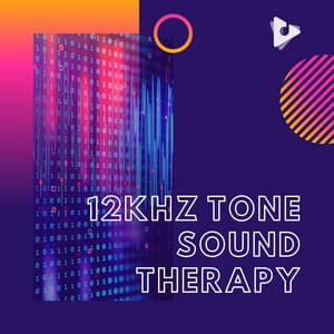 12kHz Tone Sound Therapy - Tinnitus Relief Sessions ASMR