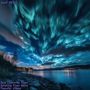 Just Chill - Peaceful Pianos