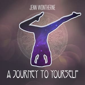 A Journey to Yourself - Jenn Wontherne