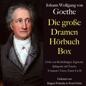 Johann Wolfgang von Goethe: Die große Dramen Hörbuch Box - Johann Wolfgang von Goethe