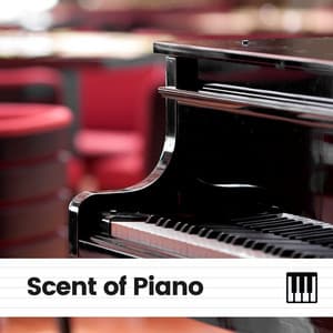 Scent of Piano - Piano Soul