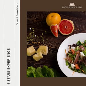 5 Stars Experience - Dinner & Smooth Jazz