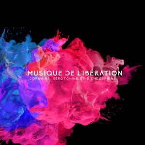 Musique de libération, Dopamine, Sérotonine et d'endorphine: Musique de fréquence de bonheur, Musique de Bouddha pour dormir - Ensemble de Musique Zen Relaxante