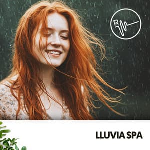 Lluvia Spa: Sublime lluvia - Relajacion