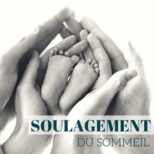 Soulagement du sommeil - Comptines et chansons pour enfants, dormir et relaxar - Anne de l'Aube