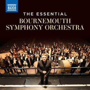 The Essential Bournemouth Symphony Orchestra - Bournemouth Symphony Orchestra