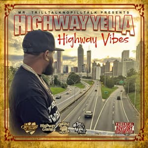Highway Vibes - Highway Yella