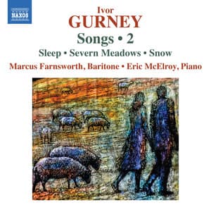 Gurney: Songs, Vol. 2 - Ivor Gurney