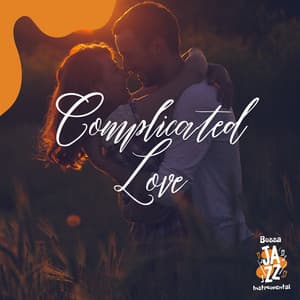 Complicated Love - Bossa Jazz Instrumental