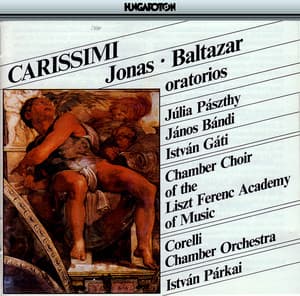 Carissimi: Jonas / Baltazar - Giacomo Carissimi
