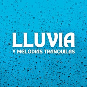 Lluvia Y Melodías Tranquilas - Sonidos De Truenos y Lluvia