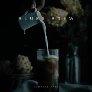 Blues Brew: Sunrise Jazz - Coffee House Jazz